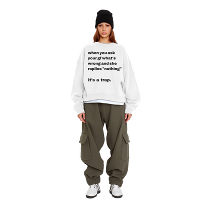 (When you ask your gf) Unisex Sweatshirt