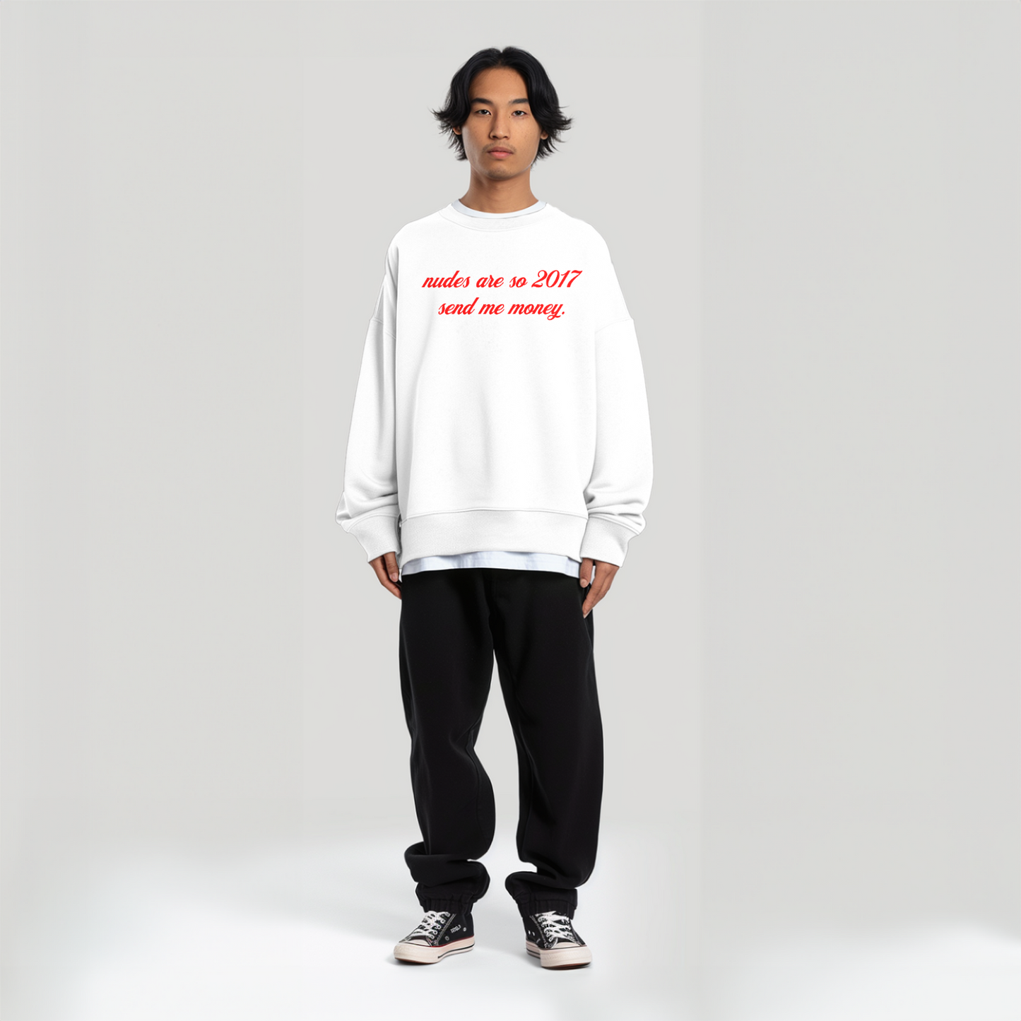 (Nudes are so 2017 send me money) Unisex Sweatshirt